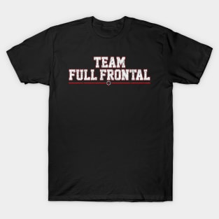 Team Full Frontal T-Shirt